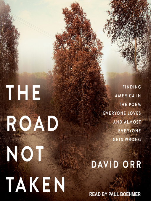 Title details for The Road Not Taken by David Orr - Wait list